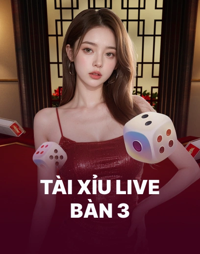 Tài Xỉu Live Bàn 3